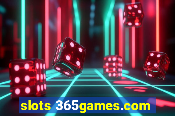 slots 365games.com